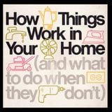 How Things Work In Your Home