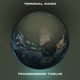 Terminal Radio - Transmission 12