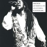 DENNIS BROWN - LIVE IN TORONTO, CANADA 1981