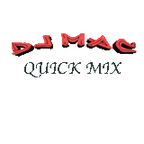 QUICK MIX - DJ MAC -