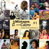 The Mixtapes from Cairo #1: Women of The World (Vol. I)