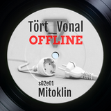 Tört Vonal Offline s02e01 - Mitoklin