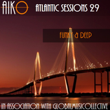 AIKO & ALR present Atlantic Sessions 29