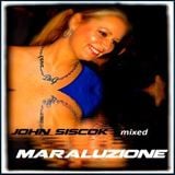 Maraluzione Mixed by John Siscok