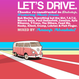 LET'S DRIVE. (Classics Re-Constructed in Dubstep.)