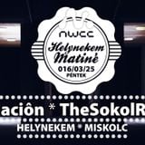 TheSokolRadio Live @ Helynekem Matiné, NWCC Miskolc 2016-03-25
