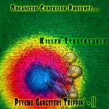 Killer_Struckxured_-_Psycho_Gangsters_Trippin_Too