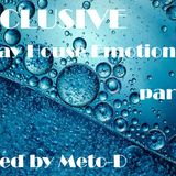 Exclusive May House Emotions (part 2) mixed by Meto-D