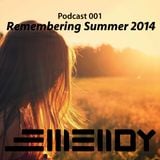 Podcast 001: "Remembering Summer 2014"
