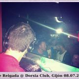 Kike Reigada @ Dorsia Club Gijón (08.07.2012)