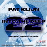 Pat Klijn - Into The Deep Vol. 22 (Moments in Deep)
