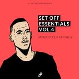 Set Off Essentials Vol.4 - Mixed by DJ Springz (Club Bangers!)