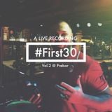 DJ Neno - #First30 Vol.2 At Prebar (Liverecording)