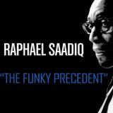The Funky Precedent #003 (Raphael Saadiq Special)