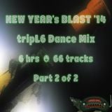 New Year's 2014 tripL6 Dance Mix - Part 2 of 2