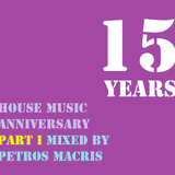 15 Years House Part 1