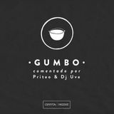 "Gumbo" comentado por Priteo & Dj UVE (Audio-entrevista)