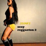 Zooma's SEXY REGGAETON 2