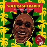 YOFUKASHI RADIO EPS 009: Crazy 'Bout Manu