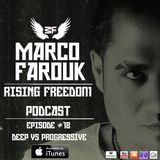 Rising Freedom Show Episode #18 Deep Vs Progressive