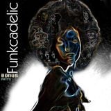 Funkcadelic (Bonus Extra)