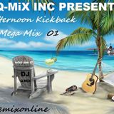 DJ Q-MiX - Afternoon Kickback Mega Mix