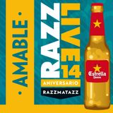 AMABLE · 14 ANIVERSARIO RAZZMATAZZ ·
