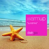 Warm Up - Sunshine