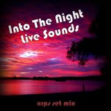 Artur Eduardo Netto (XRPS Set Mix) - Into The Night Live Sounds