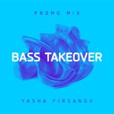 Bass Takeover Promo Mix
