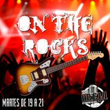 ON THE ROCKS - PROGRAMA 017 - 08-09-15 - MARTES DE 19 A 21 HS POR WWW.RADIOOREJA.COM.AR