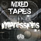 Mixed Tapes 2012 "Impressions sideA" - digit@l buddha