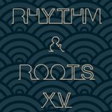 Rhythm & Roots Volume XV
