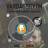 VARDAGSRYTM 3.0 - DenDärTim (S01E01)