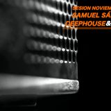 SAMUEL SÁNCHEZ NOVIEMBRE 2013//DEEPHOUSE & HOUSE