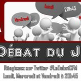 Le Débat du Jour ! #03