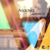 Addicted podcast episode 2