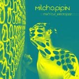 milcho_pipin-mix'n'cut_electrojazz
