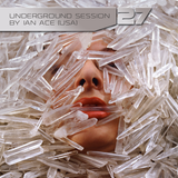 Underground Session 27 by Ian Ace