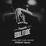 Soulitude.Sessions Episode#2 by Marcus Ezra