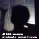 Minimale Sensationen Dj Bühl