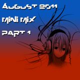 August 2011 mini mix part 1 by Tek Nalo G