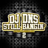 Still Bangin' Mix (Hiphop Classics pt.2)