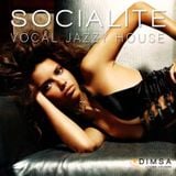 Socialite - Deep Jazzy Vocal House (2014)