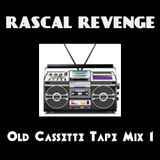 RASCAL REVENGE - Old Cassette Tape Mix 1