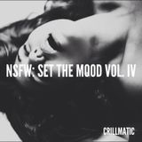 NSFW: Set The Mood Vol. IV