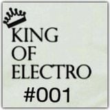 KING OF ELECTRO #001 (LIVE IN MIAMI)