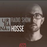Urbana Radioshow con David Penn Capítulo #275 - ESPAÑOL -Artista Invitado: HOSSE