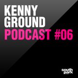 Kenny Ground Podcast #06