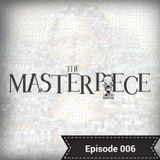 Mazel The Sound Master presents The Masterpiece - Episode 006